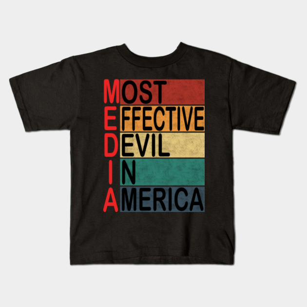 Media Most Effective Devil In America - Anti Media - Defund The Media - Media Most Effective